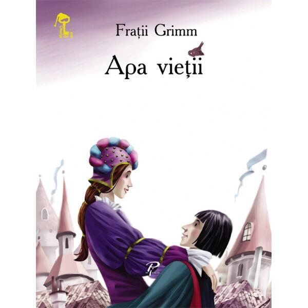 Apa vieţii. Cheița de aur - Fraţii Grimm
