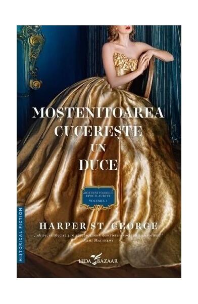 Moștenitoarea cucerește un duce (Vol. 1) - Harper St. George - Leda