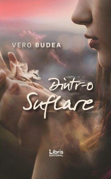 Dintr-o suflare - Vero Budea - Libris Editorial
