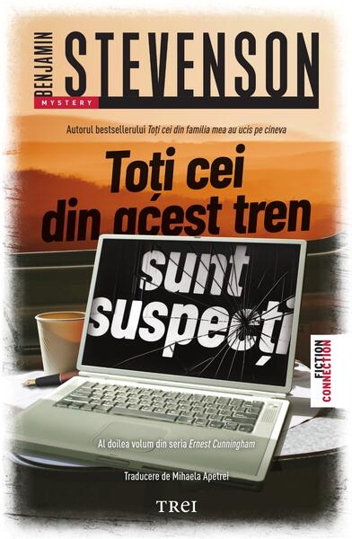 Toți cei din acest tren sunt suspecți (Vol. 2) - Benjamin Stevenson - Trei