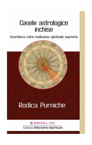 Casele astrologice închise - Paperback brosat - Rodica Purniche - Mix