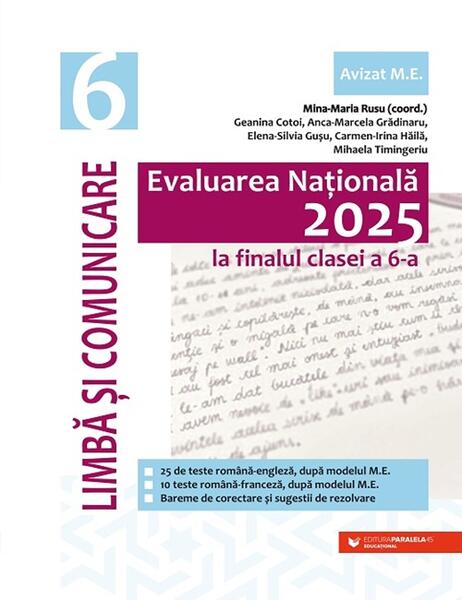 Evaluarea Națională 2025. Limbă și comunicare - Clasa a VI-a - Mina-Maria Rusu - Paralela 45 educațional