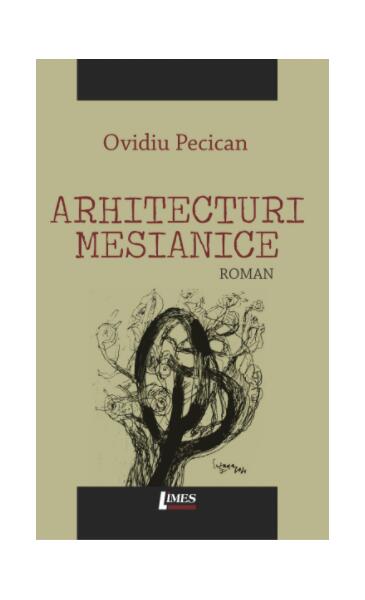 Arhitecturi mesianice - Ovidiu Pecican - Limes