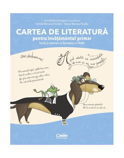 Cartea de literatură pentru învățământul primar. Învăț și exersez cu Amadeus și ReMi - Daniela-Mariana Chindea, Mariana Bianca Păculea - Corint