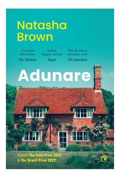 Adunare - Natasha Brown - Curtea Veche