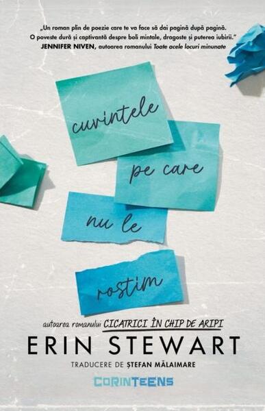 Cuvintele pe care nu le rostim - Erin Stewart - CORINTeens