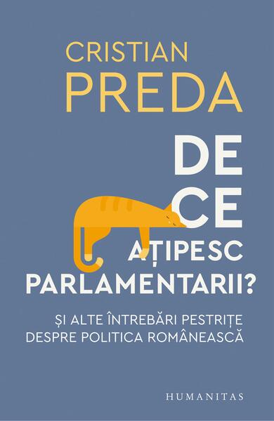 De ce ațipesc parlamentarii? - Cristian Preda - Humanitas