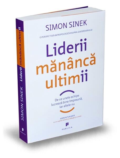 Liderii mănâncă ultimii - Simon Sinek - Publica