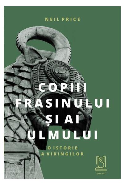 Copiii frasinului și ai ulmului - Sigrid Crăsnean - Lebăda Neagră