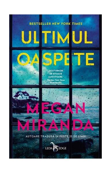 Ultimul oaspete - Megan Miranda - Leda