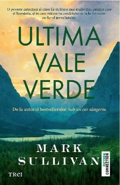 Ultima vale verde - Mark Sullivan - Trei