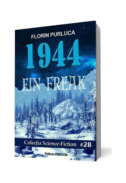 1944. Ein Freak - Florin Purluca - Pavcon