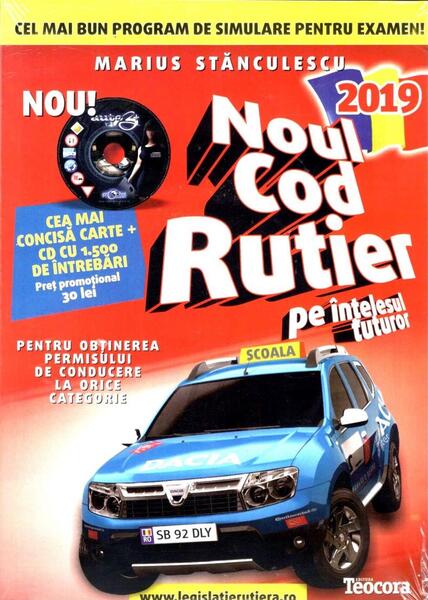 Noul cod rutier 2019 pe înțelesul tuturor. Carte + CD - Marius Stănculescu - Teocora