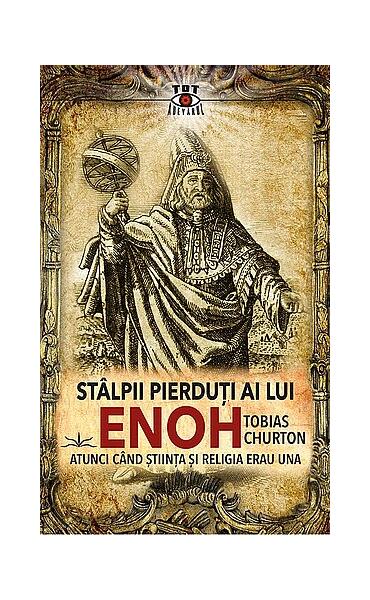 Stâlpii pierduţi ai lui Enoh - Paperback brosat - Prestige