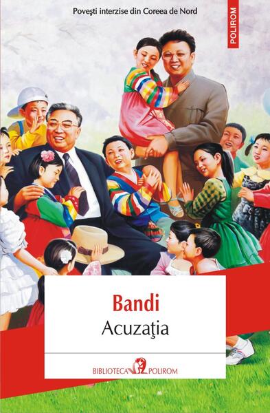 Acuzaţia - Bandi - Polirom