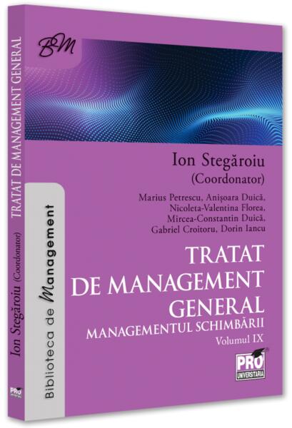 Tratat de management general. Managementul schimbării (Vol. 9) - Pro Universitaria