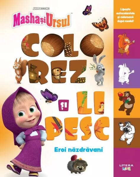 Masha și Ursul. Colorez și lipesc. Eroi năzdrăvani - Litera mică