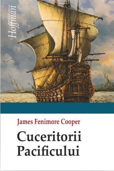 Cuceritorii Pacificului - James Fenimore Cooper - Hoffman
