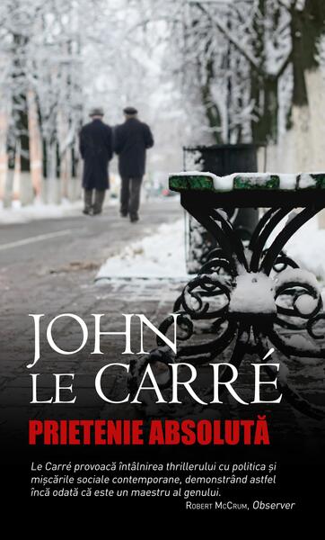 Prietenie absolută - John le Carré - RAO