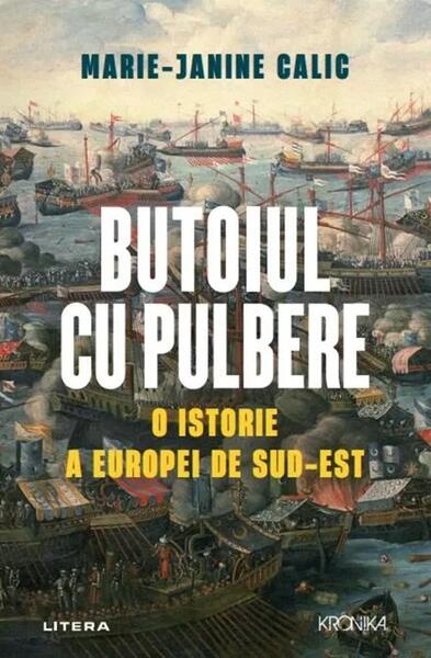 Butoiul cu pulbere - Marie-Janine Calic - Litera
