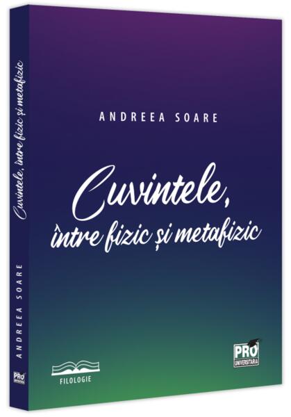 Cuvintele, între fizic și metafizic - Pro Universitaria