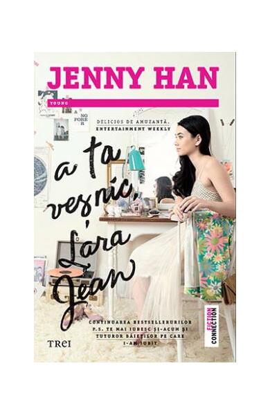 A ta veșnic, Lara Jean - Jenny Han