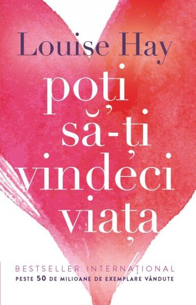 Poţi să-ţi vindeci viaţa - Louise L. Hay - Adevăr divin
