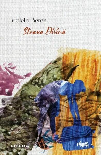 Steaua Divină - Violeta Berea - Litera