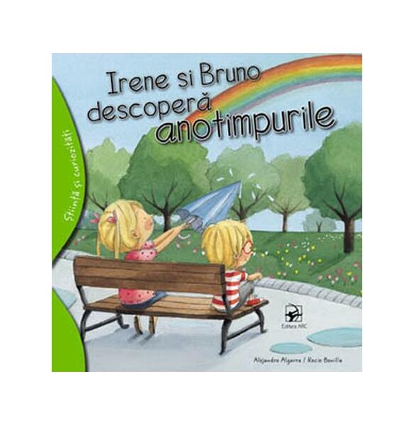Irene și Bruno descoperă anotimpurile - Alejandro Algarra - Editura ARC