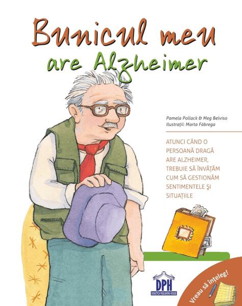 Bunicul meu are Alzheimer. Vreau să înțeleg! - Meg Belviso, Pamela Pollack