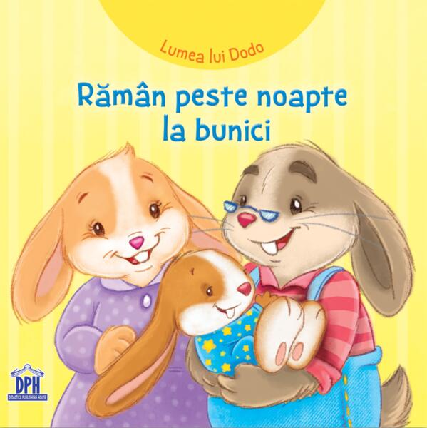 Rămân peste noapte la bunici - Board book - Adrienne Heymans - Didactica Publishing House