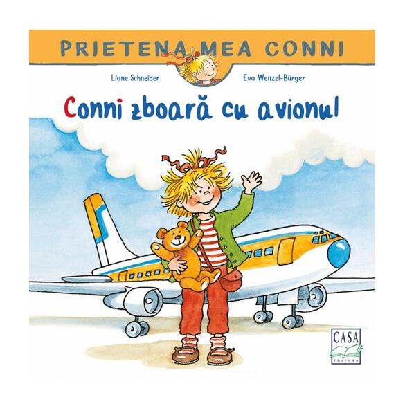 Conni zboară cu avionul - Liane Schneider - Casa