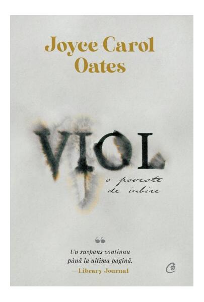 Viol - Joyce Carol Oates - Curtea Veche