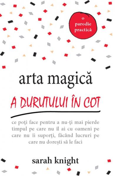 Arta magică a durutului în cot - Sarah Knight - Adevăr divin