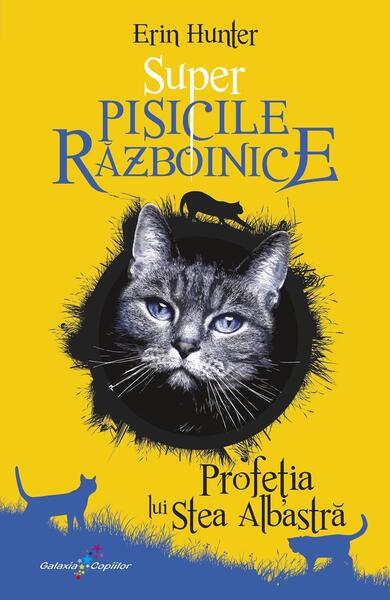 Profeția lui Stea Albastră (Vol. 2) - Erin Hunter - Galaxia Copiilor