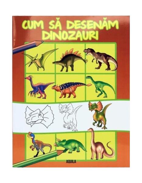 Cum să desenăm dinozauri - Aquila