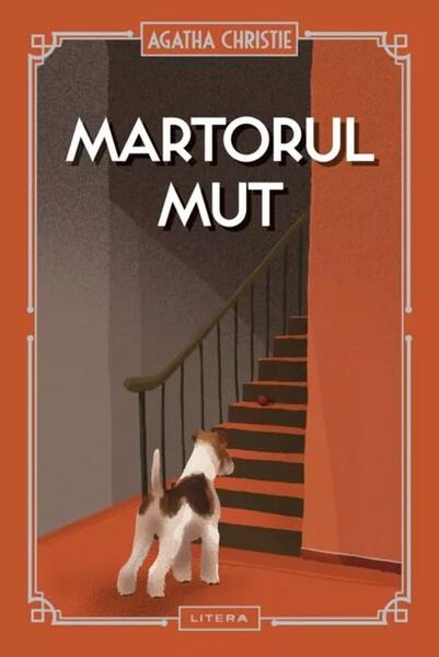 Martorul mut (Vol. 45) - Hardcover - Agatha Christie - Litera