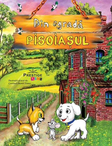 Din ogradă. Pisoiașul - Costinel Daniel Toma - Prestige