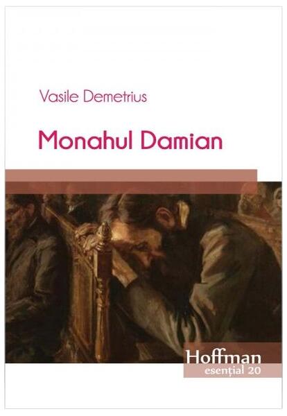 Monahul Damian - Vasile Demetrius - Hoffman