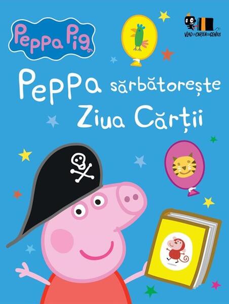 Peppa Pig: Peppa sărbătorește Ziua Cărții - Neville Astley, Mark Baker - Vlad și Cartea cu Genius