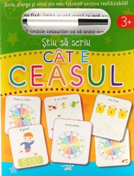 Știu să scriu: Cât e ceasul - Oana Neacșu - Litera mică