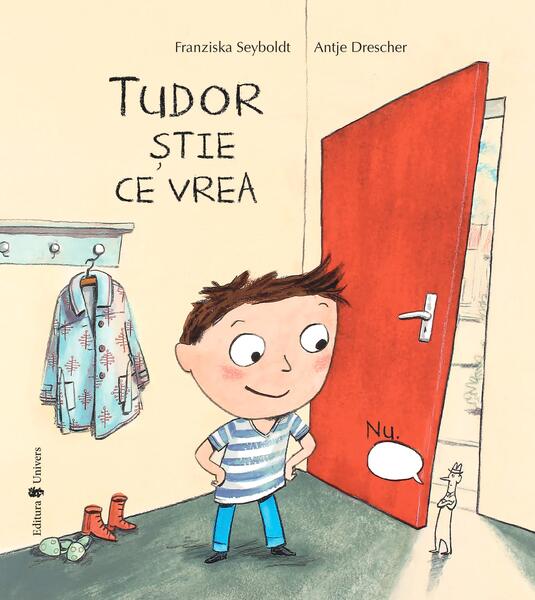 Tudor știe ce vrea - Franziska Seyboldt - Univers