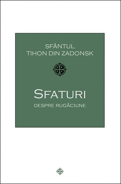 Sfaturi despre rugăciune - Sophia