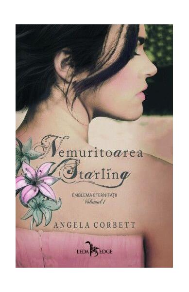 Nemuritoarea Starling (Vol. 1) - Angela Corbett - Leda