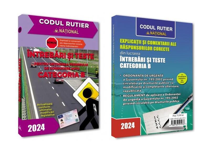 Întrebări și teste pentru obținerea permisului de conducere auto Categoria B 2024 + Explicații și comentarii ale răspunsurilor corecte - *** - Naţional