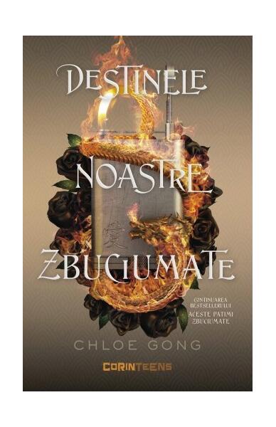 Destinele noastre zbuciumate (Vol. 2) - Chloe Gong - CORINTeens