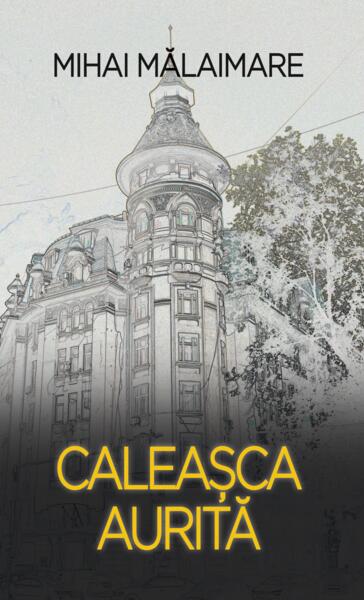 Caleașca aiurită - Mihai Mălaimare