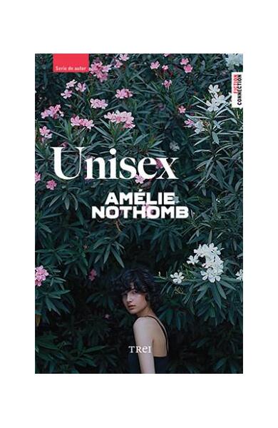 Unisex - Amélie Nothomb - Trei