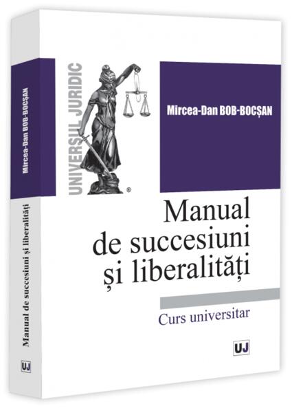 Manual de succesiuni și liberalitați - Universul Juridic