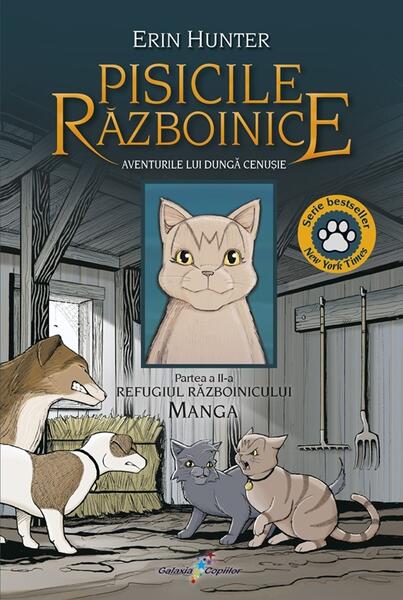 Pisicile Războinice Manga. Aventurile lui Dungă Cenușie. Refugiul Războinicului (Vol. 2) - Erin Hunter - Galaxia Copiilor